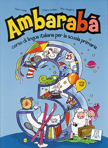 Ambarabà 3: corso di lingua italiana per la scuola primaria / Kursbuch
