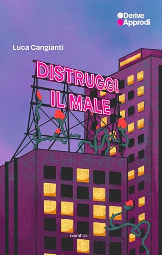 Distruggi il male Distruggi il male von DeriveApprodi