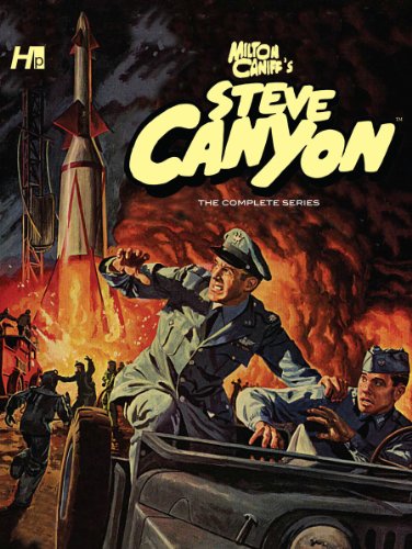 Steve Canyon: The Complete Series Volume 1 (STEVE CANYON COMP COMIC BOOK SERIES HC)