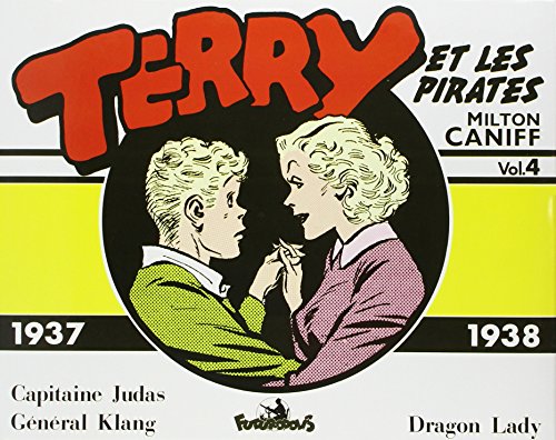 Terry et les pirates: (1937-1938) von FUTUROPOLIS