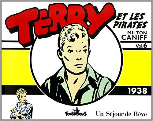 Terry et les pirates: (1938) von FUTUROPOLIS