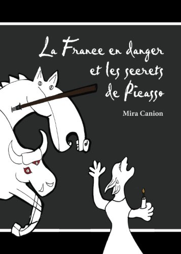 La France en danger et les secrets de Picasso von Mira Canion