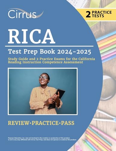RICA Test Prep Book 2024-2025: Study Guide and 2 Practice Exams for the California Reading Instruction Competence Assessment von Cirrus Test Prep