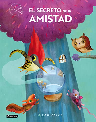 El secreto de la amistad (Premio Apel·les Mestres) von DESTINO INFANTIL Y JUVENIL