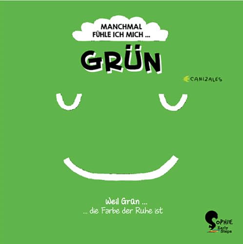 Manchmal fühle ich mich Grün von Sophie-Verlag GmbH