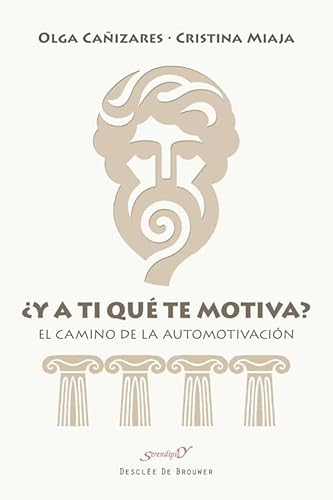 ¿Y a ti qué te motiva? El camino de la automotivación (Serendipity, Band 249) von Desclée De Brouwer