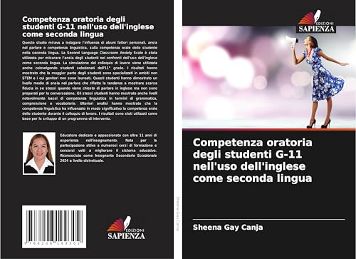 Competenza oratoria degli studenti G-11 nell'uso dell'inglese come seconda lingua Competenza oratoria degli studenti G-11 nell'uso dell'inglese come seconda lingua