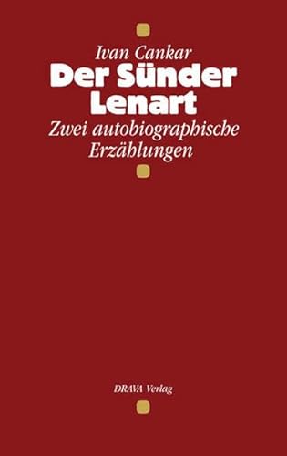 Der Sünder Lenart: Zwei autobiographische Erzählungen