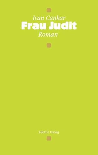 Frau Judit: Roman