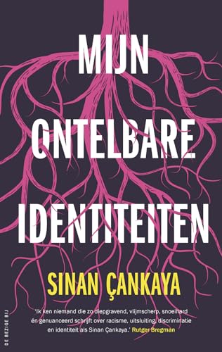 Mijn ontelbare identiteiten von De Bezige Bij