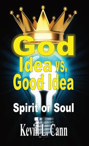 God Idea vs. Good Idea: Spirit or Soul von RWG Publishing