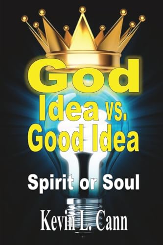 God Idea vs. Good Idea: Spirit or Soul von Blurb