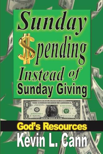 Sunday Spending Instead of Sunday Giving: God's Resources von Blurb