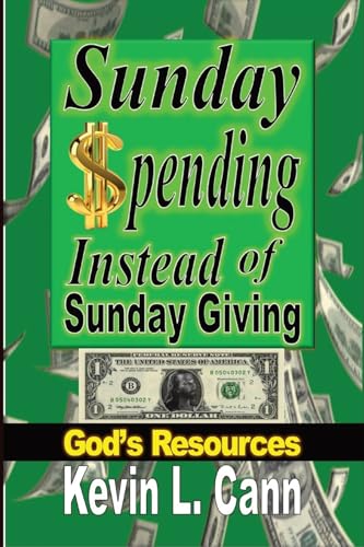 Sunday Spending Instead of Sunday Giving: God's Resources von Revival Waves of Glory Ministries