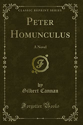 Peter Homunculus (Classic Reprint): A Novel: A Novel (Classic Reprint)