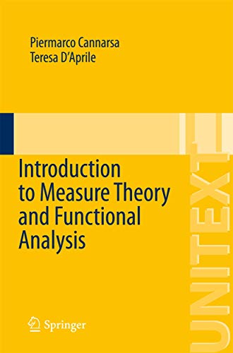 Introduction to Measure Theory and Functional Analysis (La Matematica per il 3+2, Band 89)