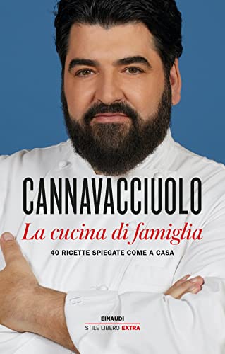 La cucina di famiglia. 40 ricette spiegate come a casa (Einaudi. Stile libero extra) von Einaudi