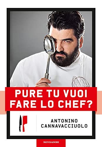 Pure tu vuoi fare lo chef? Nuova ediz. von Mondadori Electa