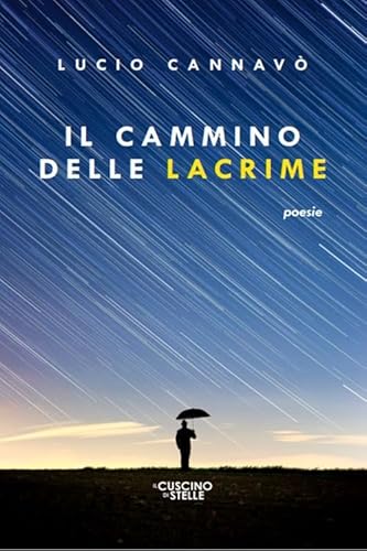 Il cammino delle lacrime von Il Cuscino di Stelle