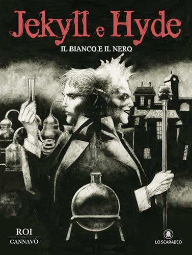 Il bianco e il nero. Jekyll & Hyde (Fumetti) von Lo Scarabeo