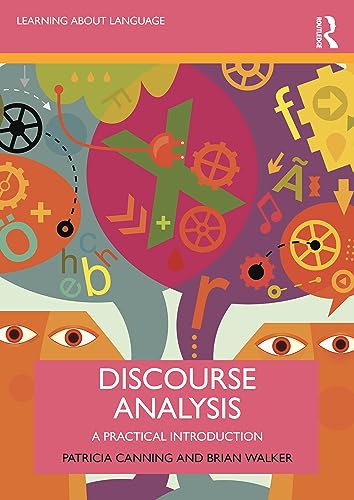 Discourse Analysis: A Practical Introduction (Learning About Language) von Routledge