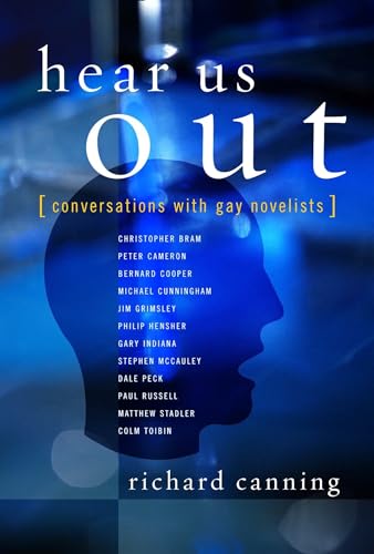 Hear Us Out: Conversations with Gay Novelists (Between Men-Between Women: Lesbian and Gay Studies) von Columbia University Press
