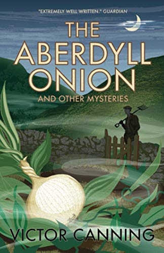 The Aberdyll Onion: And Other Mysteries (Classic Canning) von Farrago