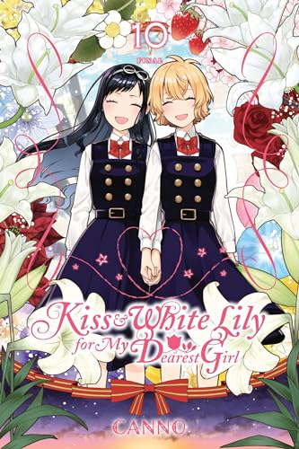 Kiss and White Lily for My Dearest Girl, Vol. 10 (KISS & WHITE LILY FOR MY DEAREST GIRL GN) von Yen Press