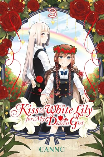 Kiss and White Lily for My Dearest Girl, Vol. 3 (KISS & WHITE LILY FOR MY DEAREST GIRL GN, Band 3)