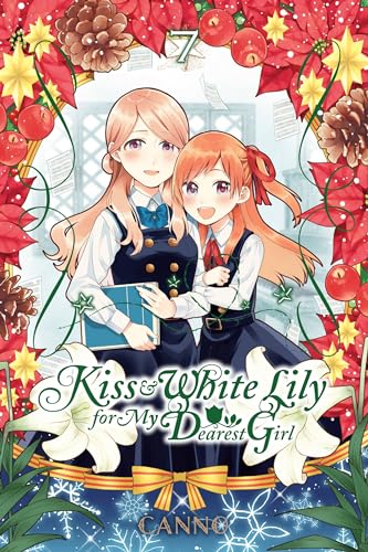 Kiss and White Lily for My Dearest Girl, Vol. 7 (KISS & WHITE LILY FOR MY DEAREST GIRL GN) von Yen Press
