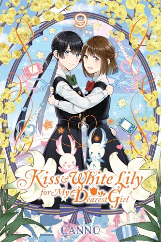 Kiss and White Lily for My Dearest Girl, Vol. 9 (KISS & WHITE LILY FOR MY DEAREST GIRL GN) von Yen Press