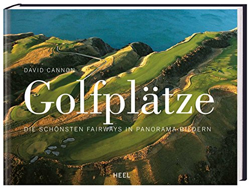 Golfplätze. Die schönsten Fairways in Panorama-Bildern