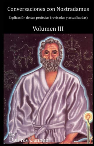 Conversaciones con Nostradamus, Volumen III: Explicación de sus profecías (revisadas y actualizadas) von Ozark Mountain Publishing, Incorporated