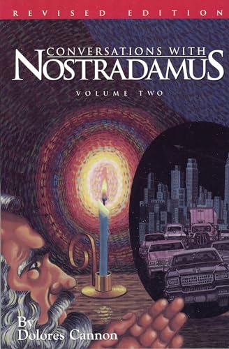 Conversations With Nostradamus: His Prophecies Explained (002)