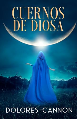 Cuernos de Diosa Cuernos de Diosa von Ozark Mountain Publishing, Incorporated