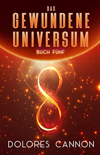 DAS GEWUNDENE UNIVERSUM Buch Fünf