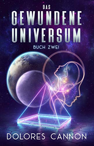 DAS GEWUNDENE UNIVERSUM Buch Zwei