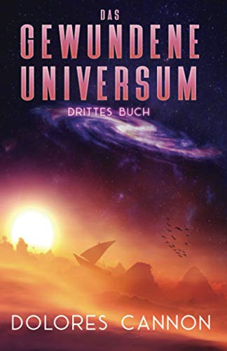 DAS GEWUNDENE UNIVERSUM DRITTES BUCH von Ozark Mountain Publishing, Incorporated