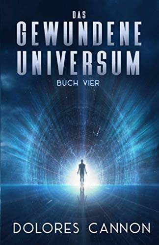 Das Gewundene Universum Buch Vier