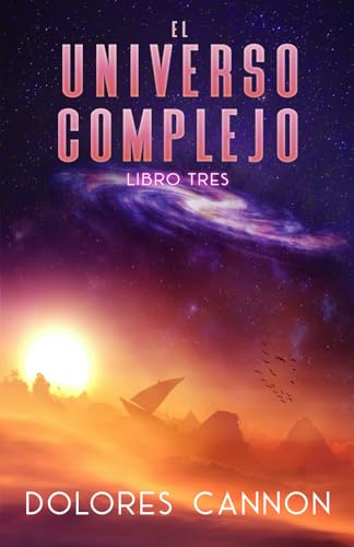 El Universo Complejo Libro Tres von Ozark Mountain Publishing, Incorporated