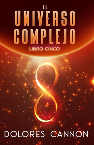 El Universo complejo, Libro cinco El Universo complejo, Libro cinco von Ozark Mountain Publishing, Incorporated