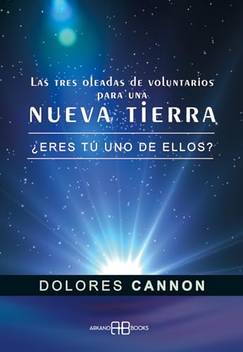 Las tres oleadas de voluntarios para una nueva Tierra : ¿eres tú uno de ellos?