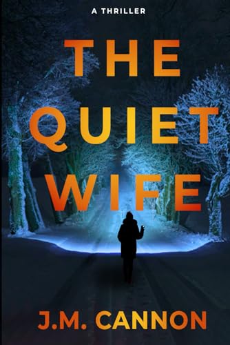 The Quiet Wife: A Thriller