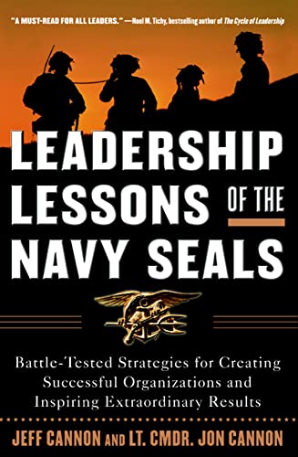 Leadership Lessons of the Navy SEALS: Battle-Tested Strategies for Creating Successful Organizations and Inspiring Extraordinary Results Leadership Lessons of the Navy SEALS: Battle-Tested Strategies for Creating Successful Organizations and Inspiring Extraordinary Results von McGraw-Hill Education