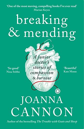 Breaking & Mending: A junior doctor’s stories of compassion & burnout von Wellcome Collection
