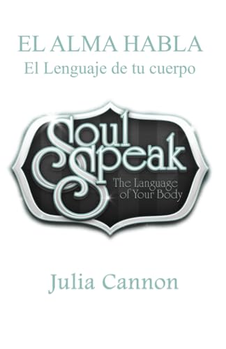 EL ALMA HABLA: El Lenguaje de tu cuerpo von Ozark Mountain Publishing, Incorporated