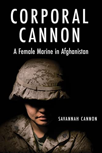 Corporal Cannon: A Female Marine in Afghanistan von Casemate Publishers
