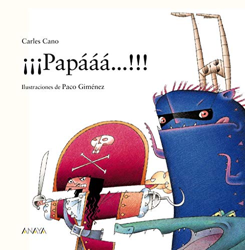 ¡¡¡Papááá...!!! (PRIMEROS LECTORES - Álbum ilustrado) von ANAYA INFANTIL Y JUVENIL