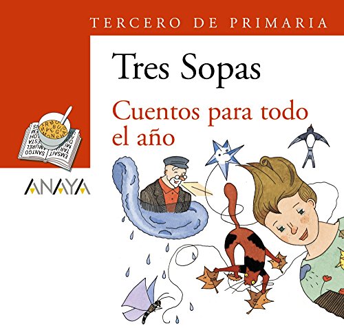 Plan lector, Cuentos para todo el año, 3 Educación Primaria. Blíster (LITERATURA INFANTIL - Plan Lector Tres Sopas (Castellano)) von ANAYA INFANTIL Y JUVENIL
