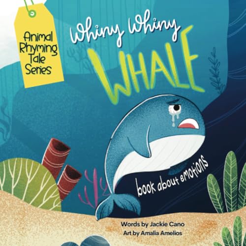 Whiny Whiny Whale a Rhyming Musical Mammal Adventure: A Emotions books for kids ages 4-8 (Animal Rhyming Tale Series) von PublishDrive